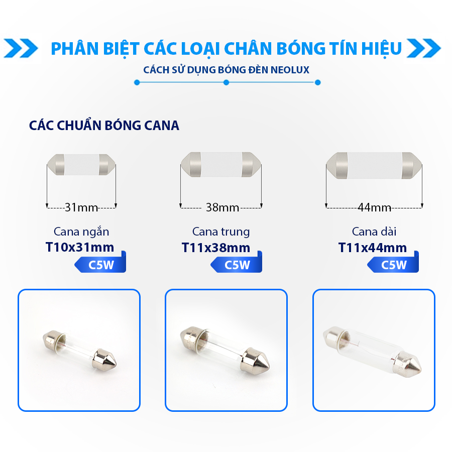 Bóng Cana Trung C5W SV8.5 24V 5W T11*38 N242 Hiệu NEOLUX
